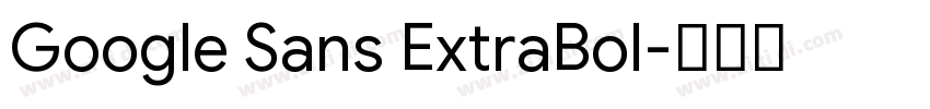Google Sans ExtraBol字体转换
